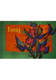 1 Maj Święto wiosny,wolności i braterstwa ludów