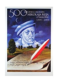 500 rocznica urodzin Mikołaja Reja