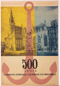 500-lecie powrotu pomorza i Gdańska do macierzy
