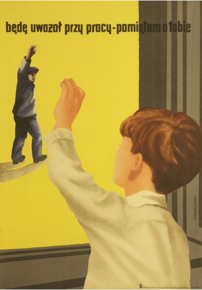 Będę uważał przy pracy pamiętam o tobie