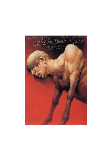 Czyż nie dobija się koni?