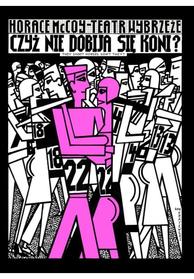 Czyż nie dobija się koni?