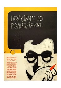 Dożyjemy do poniedziałku