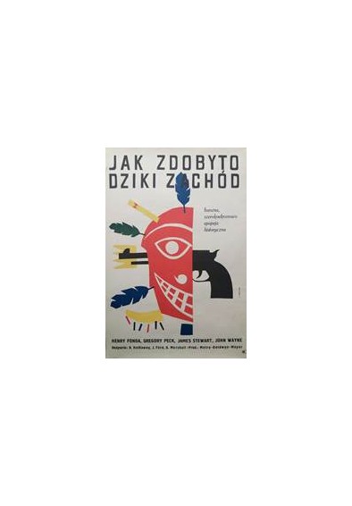 Jak zdobyto Dziki Zachód UWAGA JEST W TECZCE