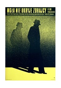 Mgła nie ukryje zdrajcy