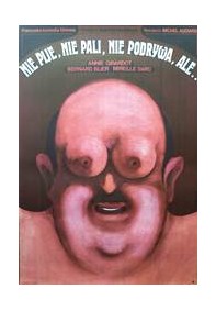 Nie pije nie pali nie podrywa ale ...