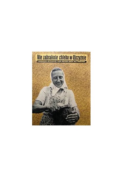 Nie zabraknie chleba w Ojczyźnie