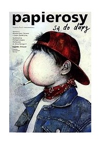 Papierosy są do dupy