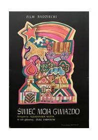 Świeć moja gwiazdo