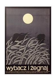 Wybacz i żegnaj