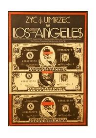 Żyć i umrzeć w LA
